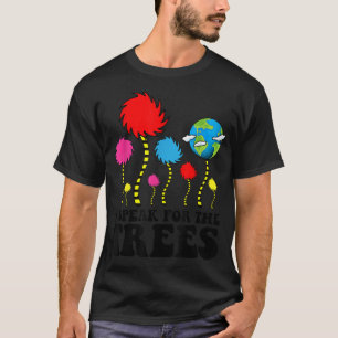 T-shirt I Speak For Trees Earth Day 2022