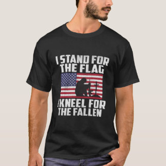 T-shirt I Stand For The Flag I Kneel For The Fallen