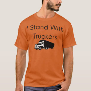 T-shirt I Stand With Truckers chemise ClassicCopy
