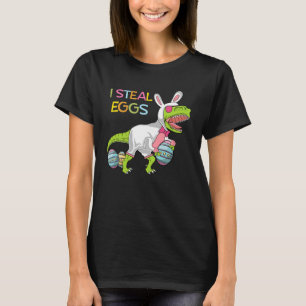 T-shirt I Steal Eggs Rex Dinosaur Costume Oeuf Lapin Pâque