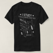 T-shirt I Study Triggernometry Gun Second Amendement USA F (Design devant)