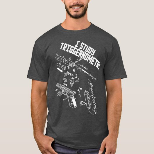 T-shirt I Study Triggernometry On Back Gun Funny Saying (Devant)