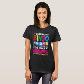 T-shirt I Support Bingo Grandma Bingo Player (Devant entier)