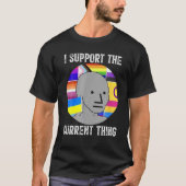 T-shirt I Support The Current Thing (Devant)