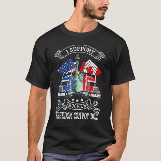 T-shirt I Support Truckers Freedom Convoy 2022 2 (Devant)