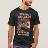 T-shirt I Support Truckers Freedom Convoy 2022 American Ca (Devant)