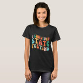 T-shirt I Survie State Testing Design Student State Test (Devant entier)