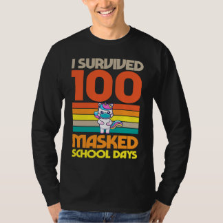 T-shirt I Survived 100 Masked School Days 100 Days Of Scho