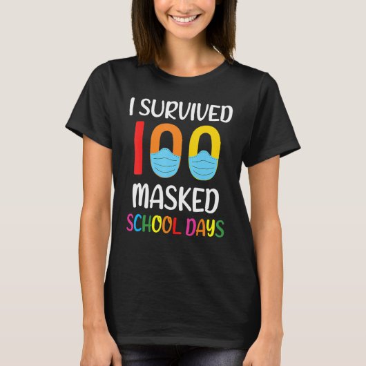 T-shirt I Survived 100 Masked School Days Gift For Teacher (Devant)