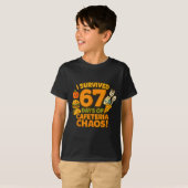 T-shirt I Survived 67 Days Of Cafeteria Chaos 67 Meme Lunc (Devant entier)