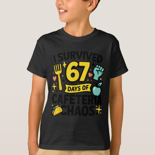 T-shirt I Survived 67 Days Of Cafeteria Chaos Lunch Lady S (Devant)