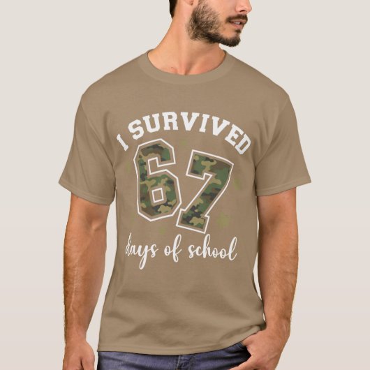 T-shirt I Survived 67 Days of School Camo Si Seven 67 Meme (Devant)