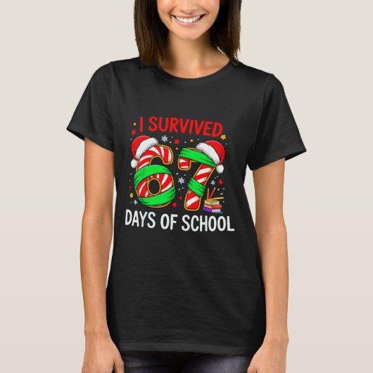 T-shirt I Survived 67 Days Of School Christmas (Devant)