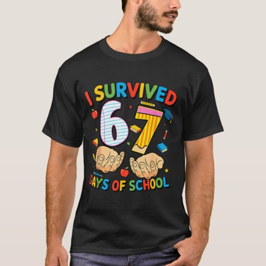 T-shirt I Survived 67 Days Of School Cool Teacher Design (Devant)