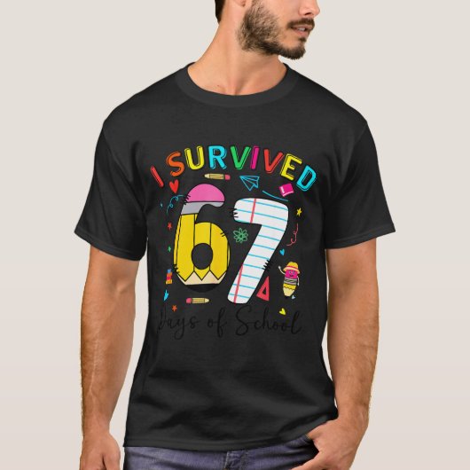 T-shirt I Survived 67 Days Of School Fun Meme Six Seven 6- (Devant)