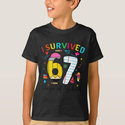 T-shirt I Survived 67 Days Of School Fun Meme Six Seven 6- (Devant)