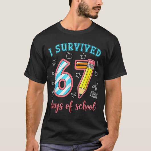 T-shirt I Survived 67 Days Of School Funny 67 Meme Teacher (Devant)