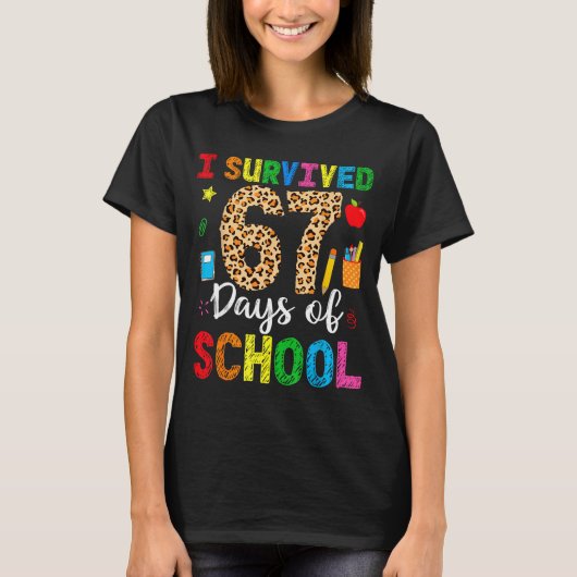 T-shirt I Survived 67 Days Of School Funny 67 Teacher Stud (Devant)