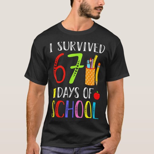 T-shirt I Survived 67 Days Of School Funny 67 Teachers Stu (Devant)