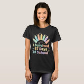 T-shirt I Survived 67 Days Of School Funny 67 Teachers Stu (Devant entier)