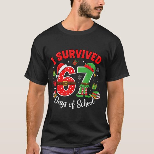 T-shirt I Survived 67 Days Of School Funny Christmas Teach (Devant)