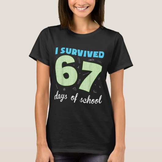 T-shirt I Survived 67 Days Of School Funny Meme Student Te (Devant)