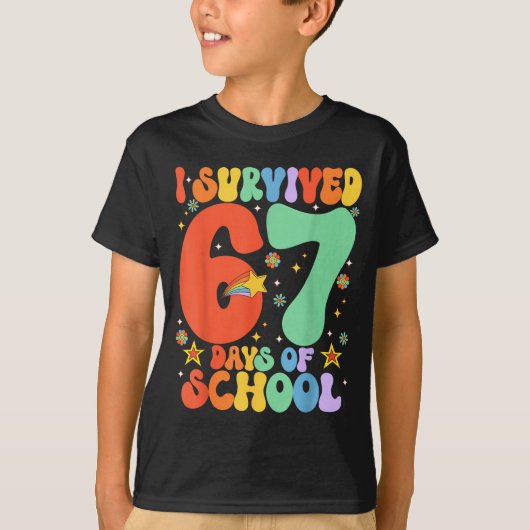 T-shirt I Survived 67 Days Of School Funny Six Seven 6 7 M (Devant)