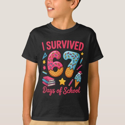 T-shirt I Survived 67 Days Of School Funny Six Seven 6 7 M (Devant)