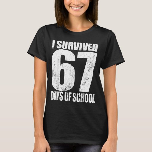 T-shirt I Survived 67 Days Of School Funny Six Seven 6 7 M (Devant)