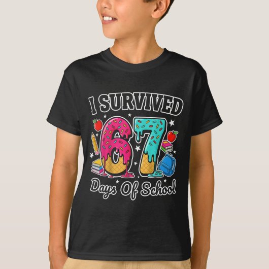 T-shirt I Survived 67 Days Of School Funny Six Seven 6 7 M (Devant)