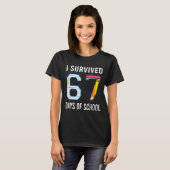 T-shirt I Survived 67 Days Of School Funny Six Seven 6 7 M (Devant entier)