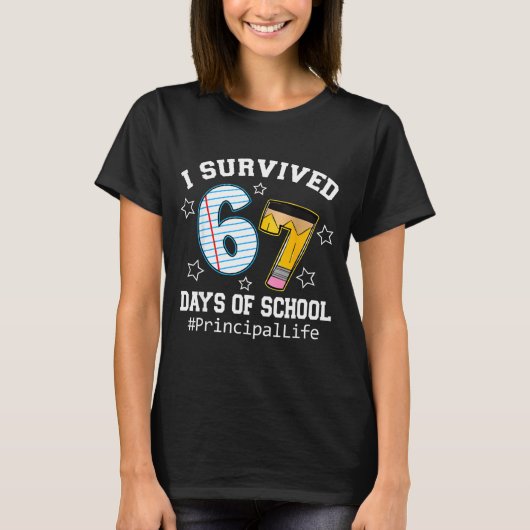 T-shirt I Survived 67 Days Of School Funny Six Seven Princ (Devant)