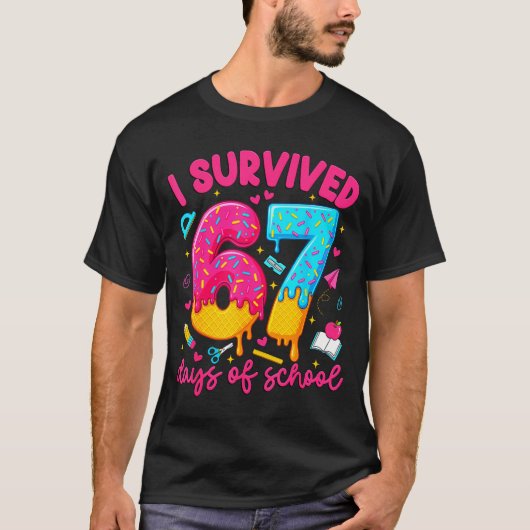 T-shirt I Survived 67 Days Of School Funny Six Seven Teach (Devant)