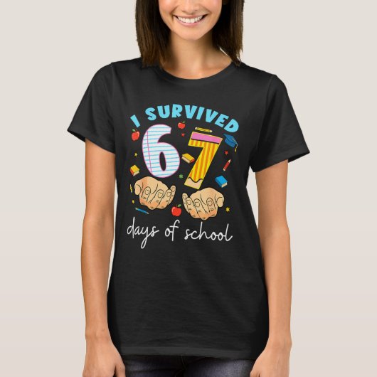 T-shirt I Survived 67 Days Of School Funny Student Style (Devant)