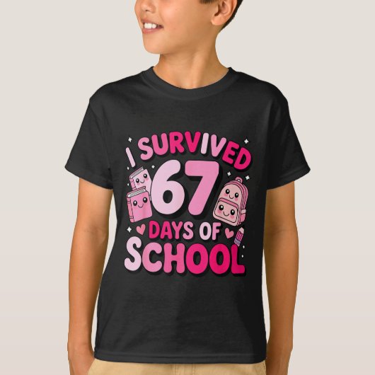 T-shirt I Survived 67 Days Of School Funny Student Style (Devant)