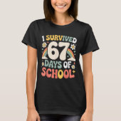 T-shirt I Survived 67 Days Of School Funny Teacher And Stu (Devant)
