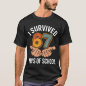 T-shirt I Survived 67 Days Of School Funny Teacher And Stu (Devant)