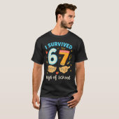 T-shirt I Survived 67 Days Of School Funny Teacher Student (Devant entier)