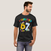 T-shirt I Survived 67 Days Of School Funny Teacher Student (Devant entier)