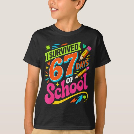T-shirt I Survived 67 Days Of School Funny Teacher Student (Devant)