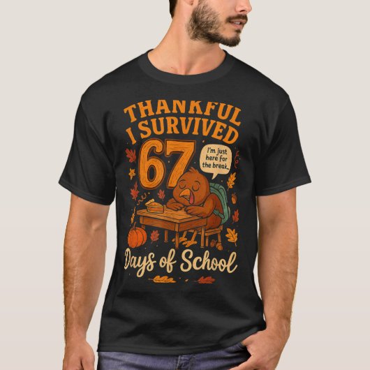 T-shirt I Survived 67 Days Of School Funny Teacher Thanksg (Devant)