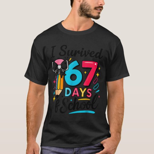 T-shirt I Survived 67 Days Of School - Funny Teachers Stud (Devant)