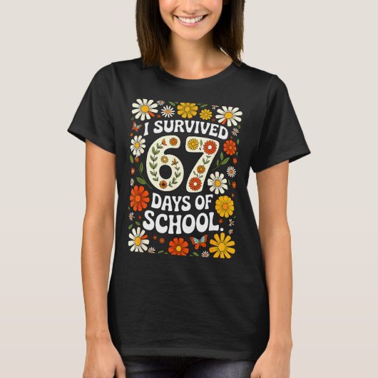 T-shirt I Survived 67 Days Of School Funny Teachers Studen (Devant)