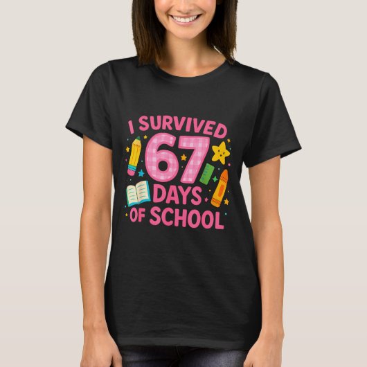 T-shirt I Survived 67 Days Of School Funny Teachers Studen (Devant)