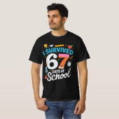 T-shirt I Survived 67 Days of School Meme Teacher Student  (Devant entier)