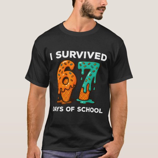 T-shirt I Survived 67 Days Of School Six Seven Meme Ice Cr (Devant)