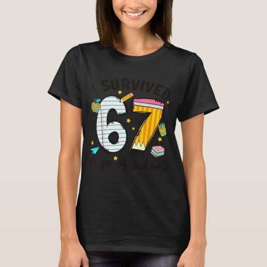 T-shirt I Survived 67 Days Of School Six Seven Meme Teache (Devant)