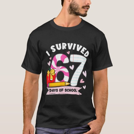 T-shirt I Survived 67 Days Of School Student Humor Design (Devant)
