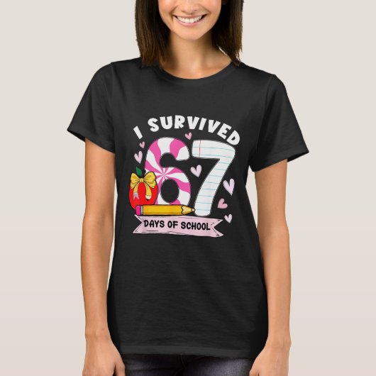 T-shirt I Survived 67 Days Of School Student Humor Design (Devant)