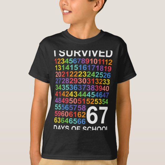 T-shirt I Survived 67 Days Of School Students Teacher Numb (Devant)